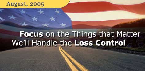 Loss Control Newsletter August, 2005