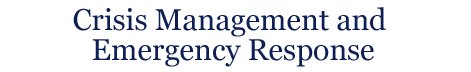 Crisis Management and Emergency Response