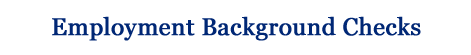 Employment Background Checks