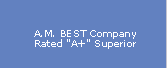 A.M. BEST Company - Rated A+ Superior