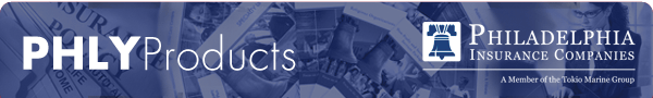PHLY Products: Focus on the things that Matter, We'll Handle the Risk!